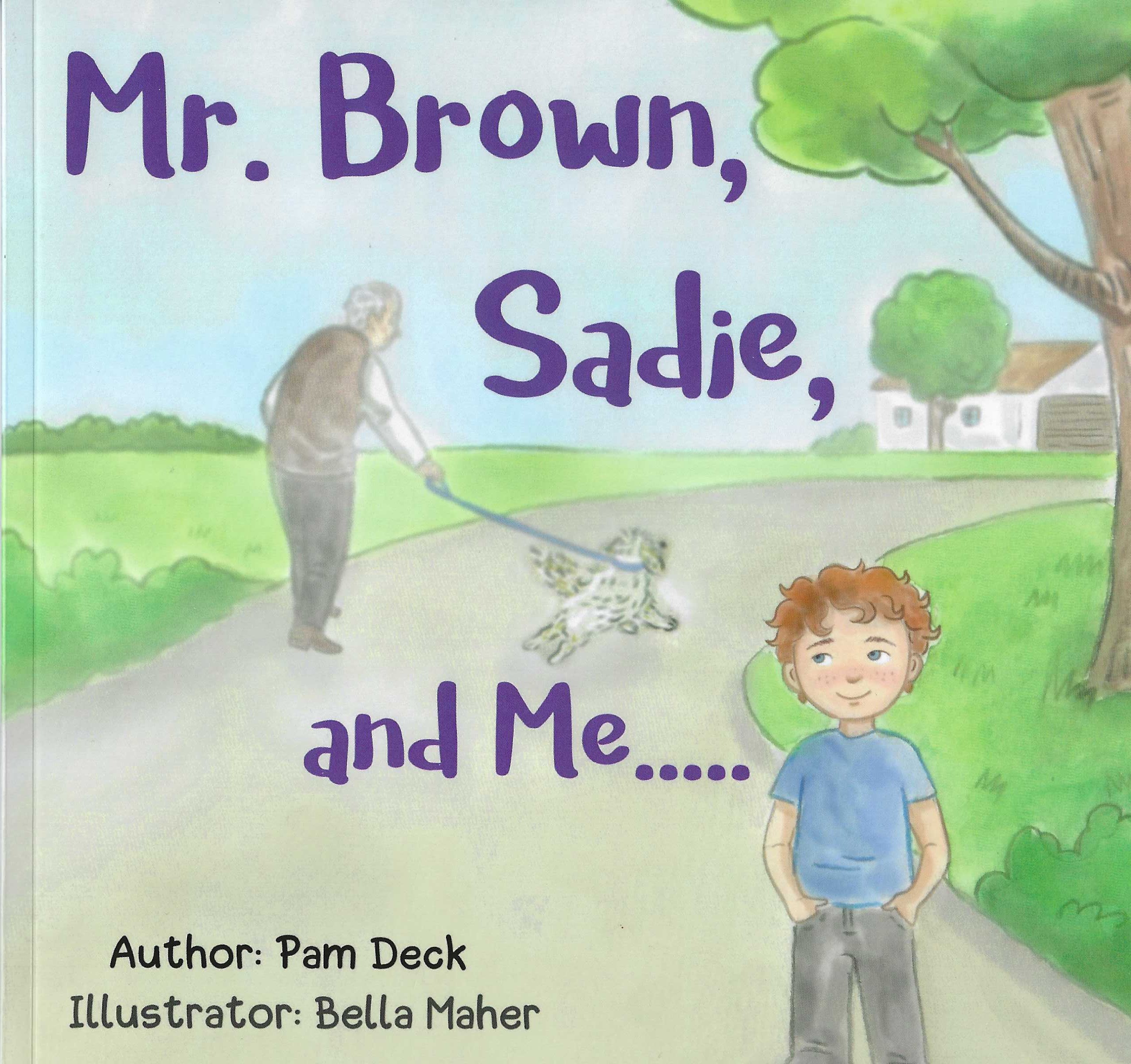 Mr. Brown, Sadie, and Me