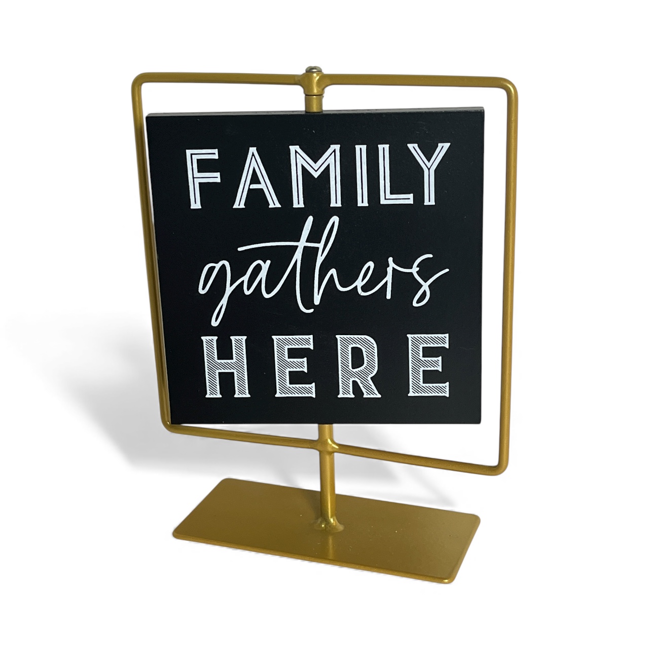 Family Gathers Here Table Sign