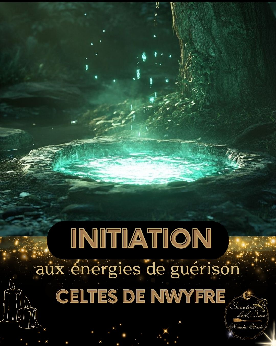 Initiation Soin Celtes : Énergies de guérison de Nwyfre (Chamanique/druidique)