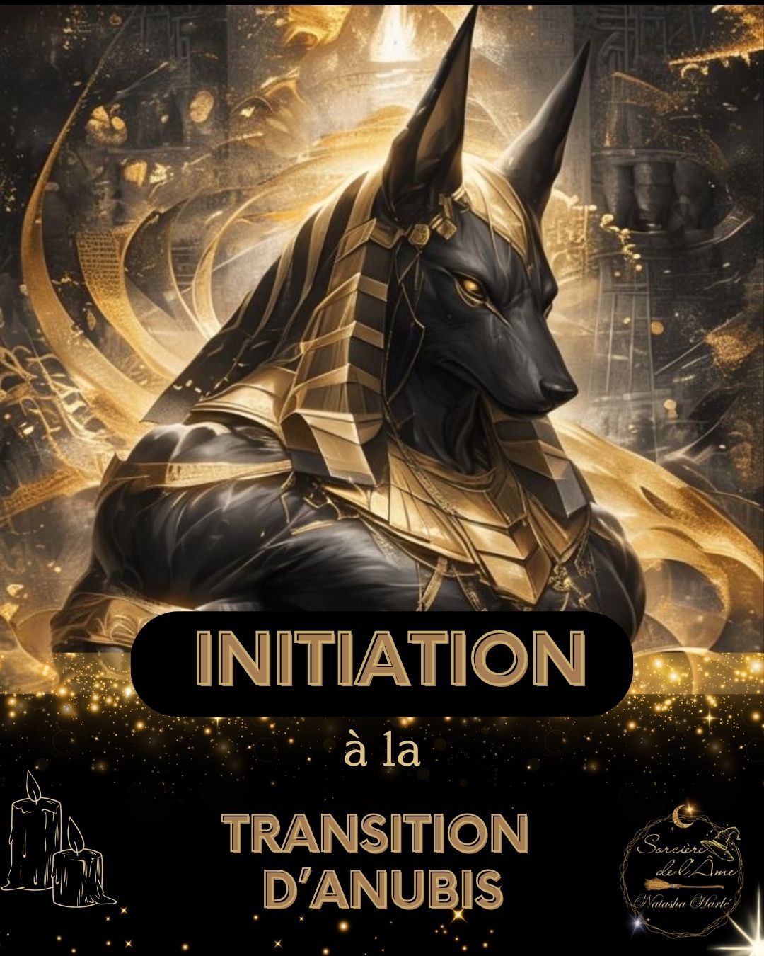 Initiation Soin Egyptien : Transition d'Anubis