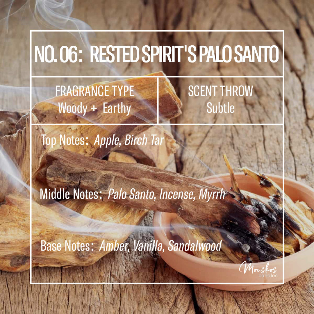 No. 06: Rested Spirit's Palo Santo
