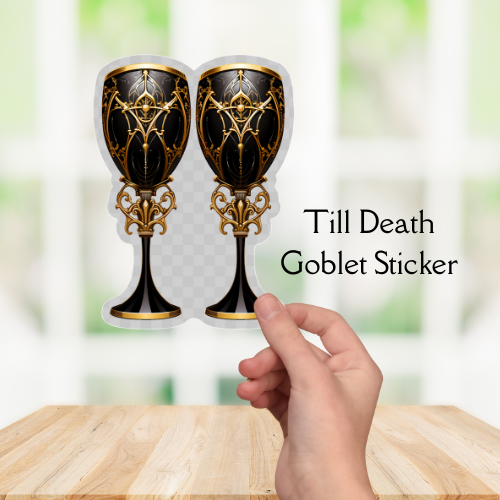 Till Death Goblet Sticker