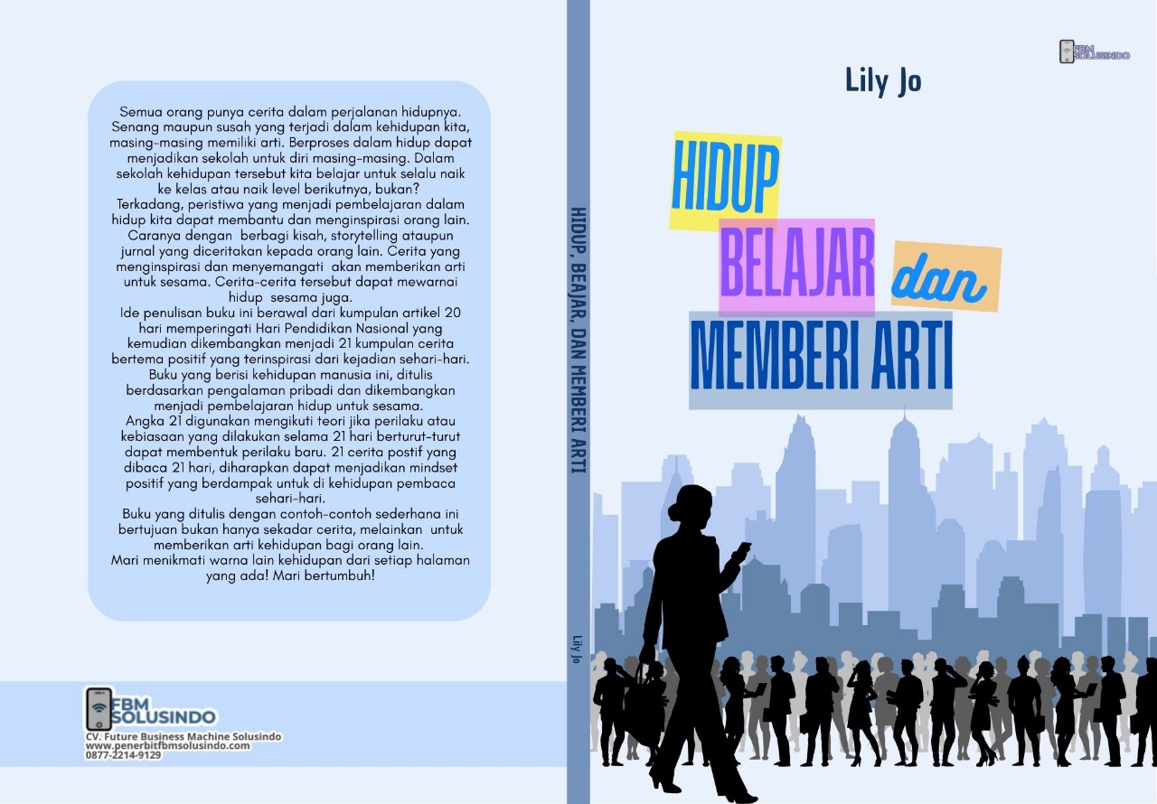 Hidup, Belajar, dan Memberi Arti