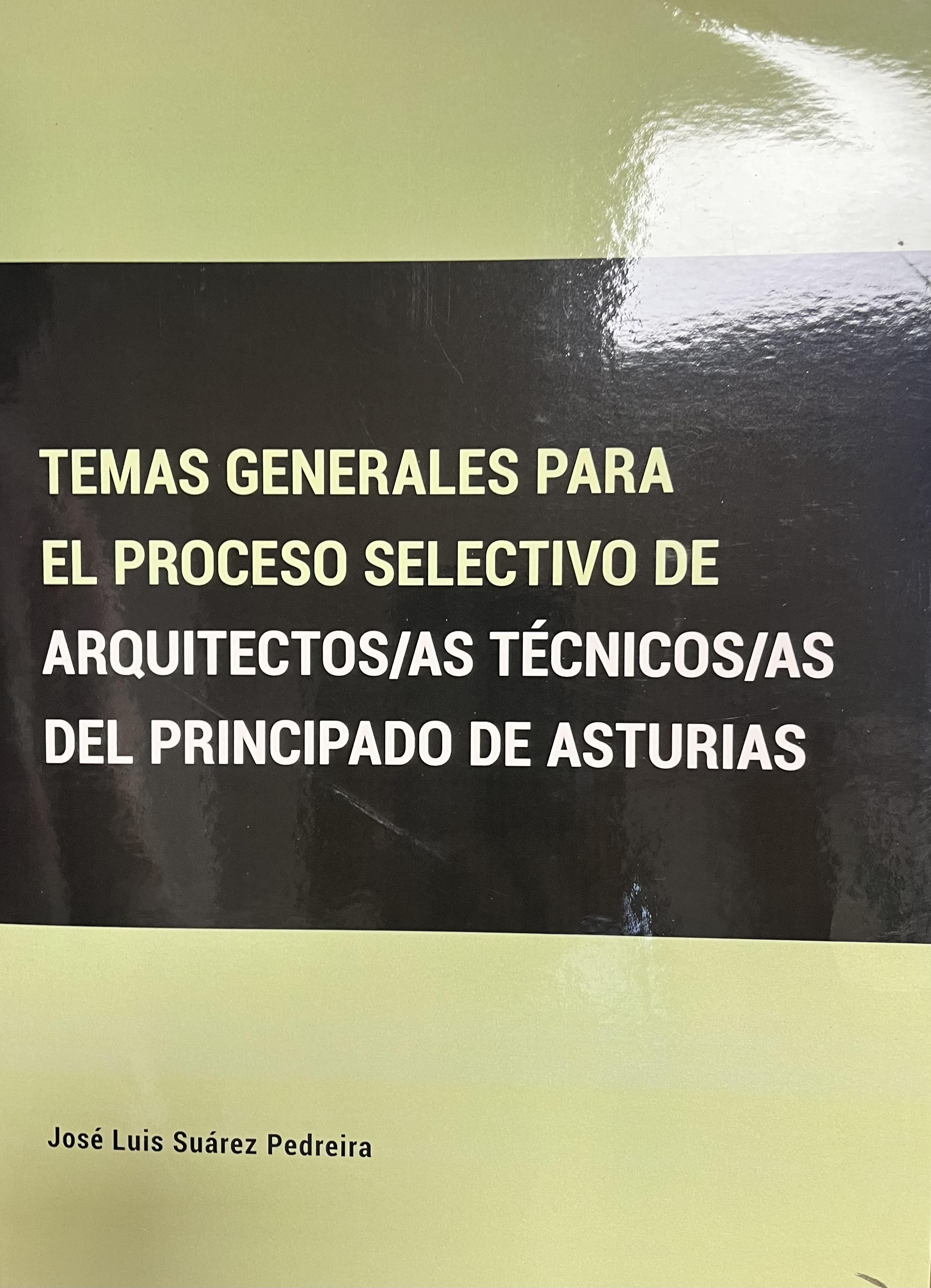 Temas generales para el proceso selectivo de Arquitectos/as Técnicos/as del Principado de Asturias