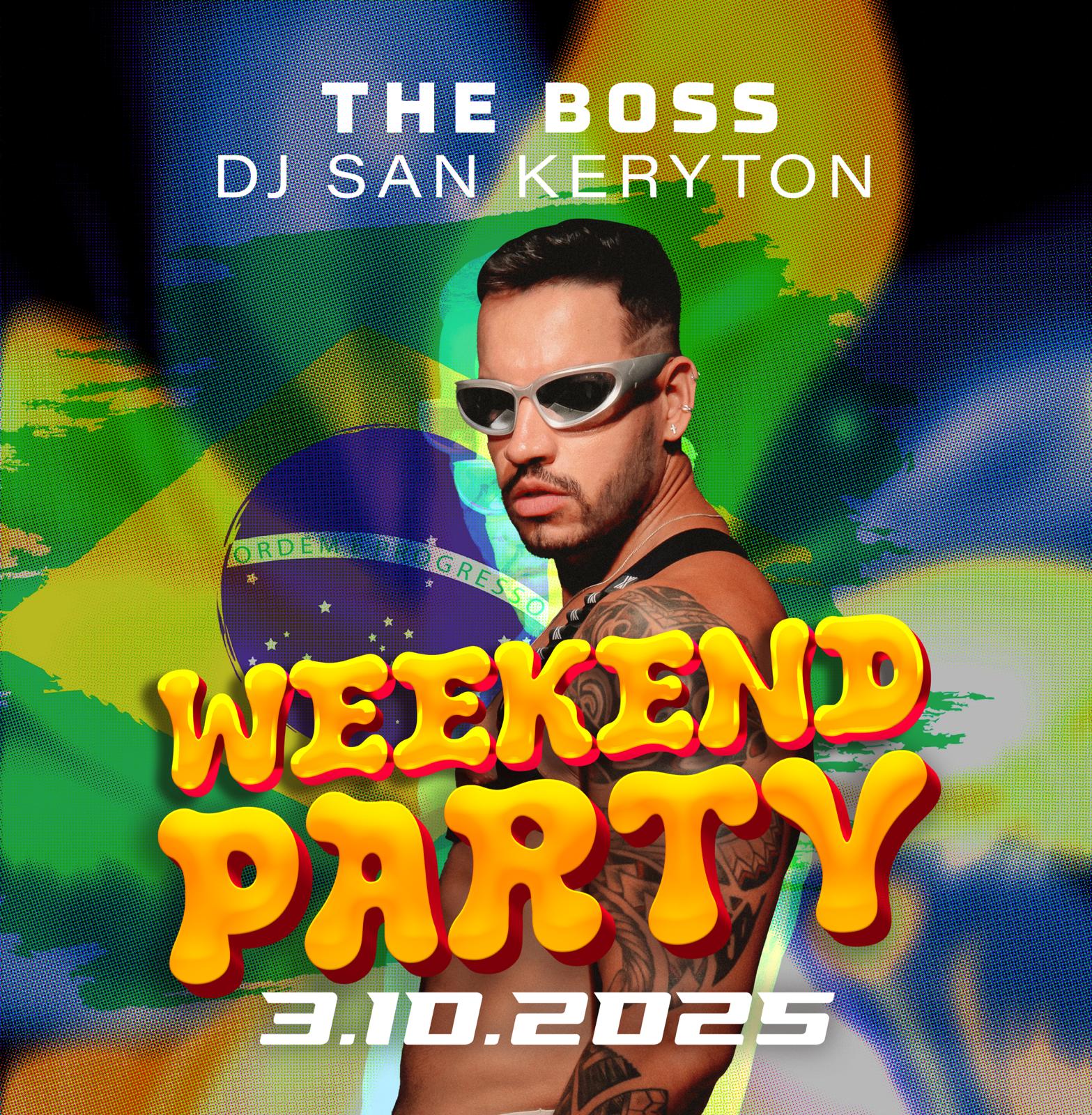 THE BOSS WEEKEND PARTY