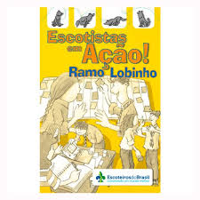 Escotistas em Ação! Ramo Lobinho