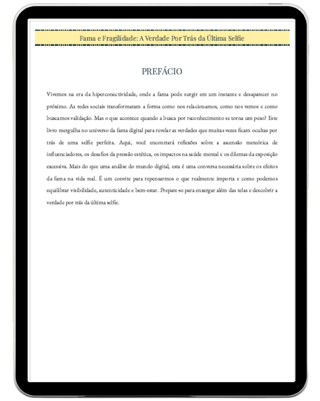 Fama e Fragilidade: A Verdade Por Trás da Última Selfie
