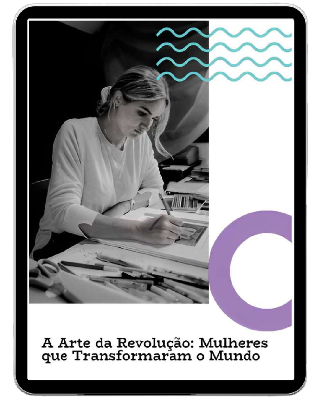 A Arte da Revolução: Mulheres que Transformaram o Mundo