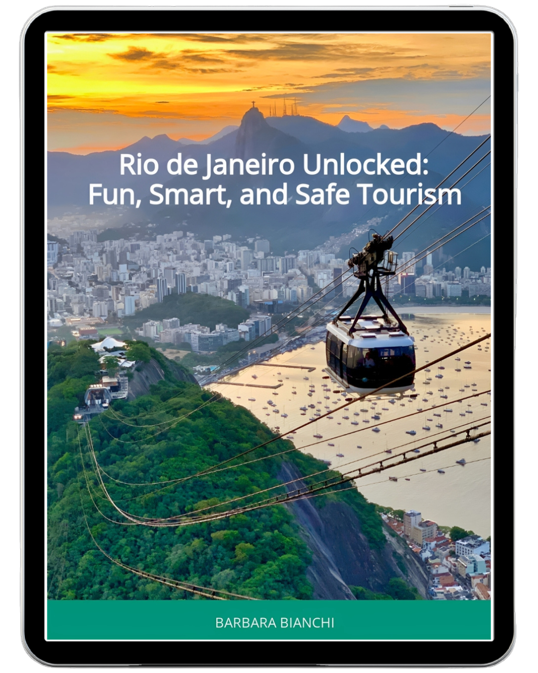 Rio de Janeiro Unlocked: Fun, Smart, and Safe Tourism