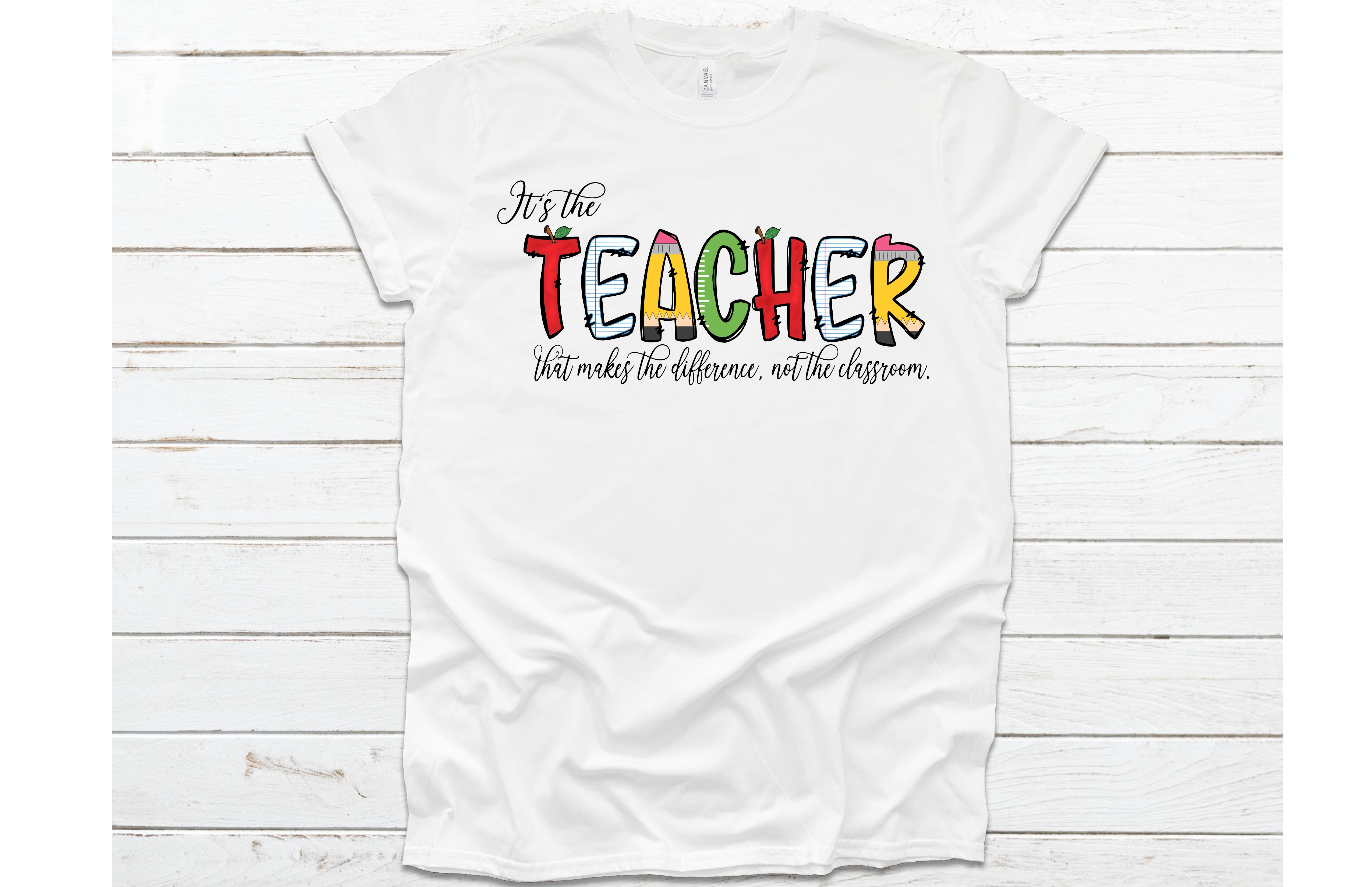 It's the Teacher that makes the difference - PNG Digital File