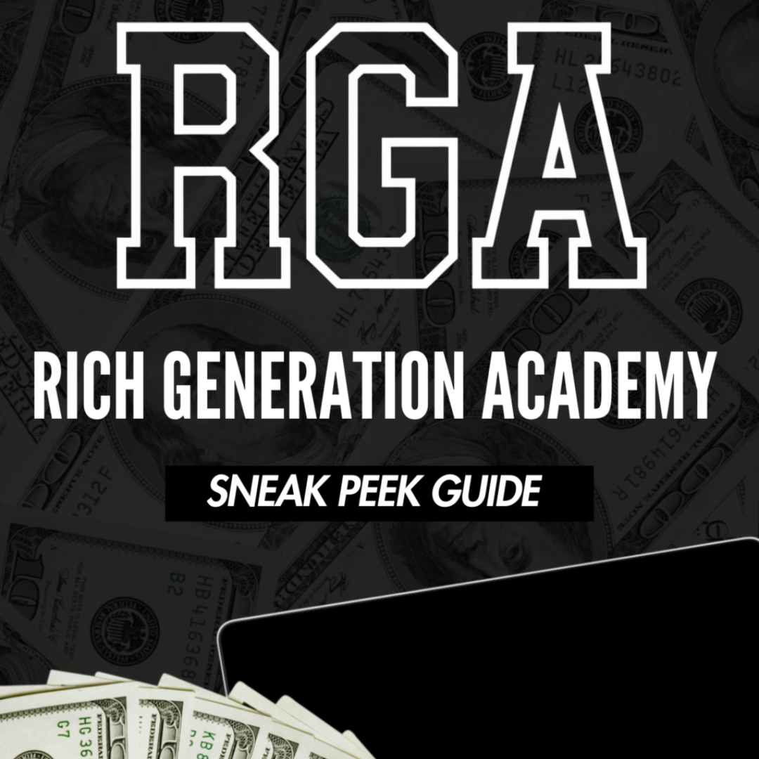 RICH GENERATION ACADEMY SNEAK PEAK GUIDE
