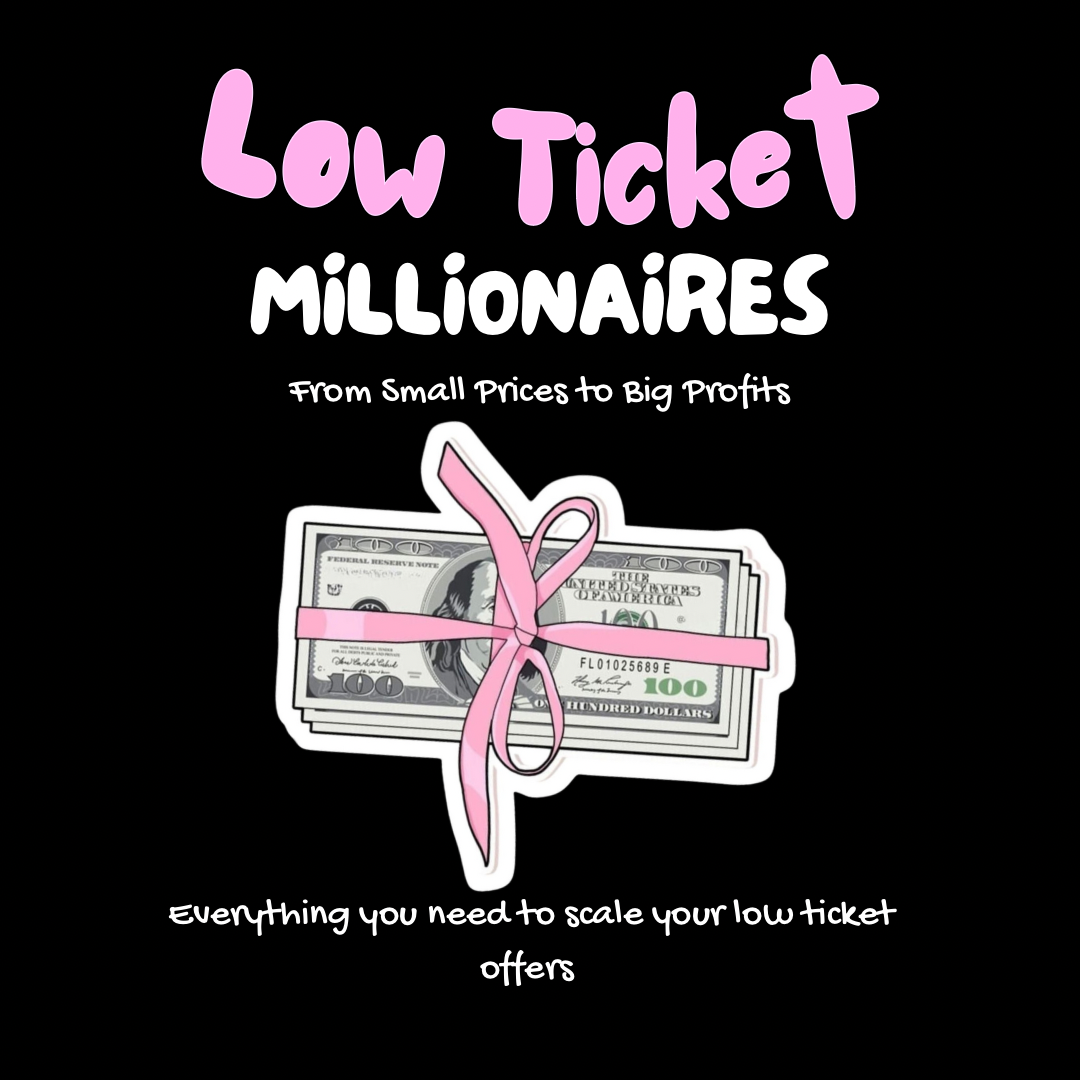Low Ticket Millionaires + Business Planner