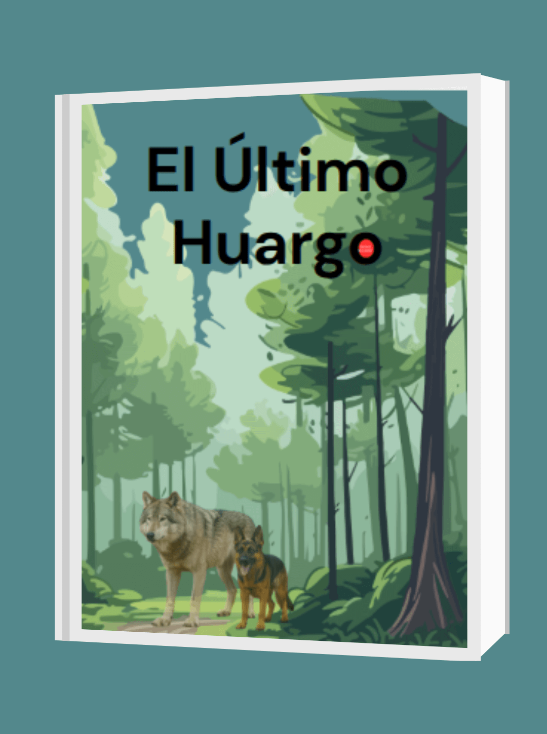 Balbak: El Último Huargo y el Mundo Secreto de los Cánidos