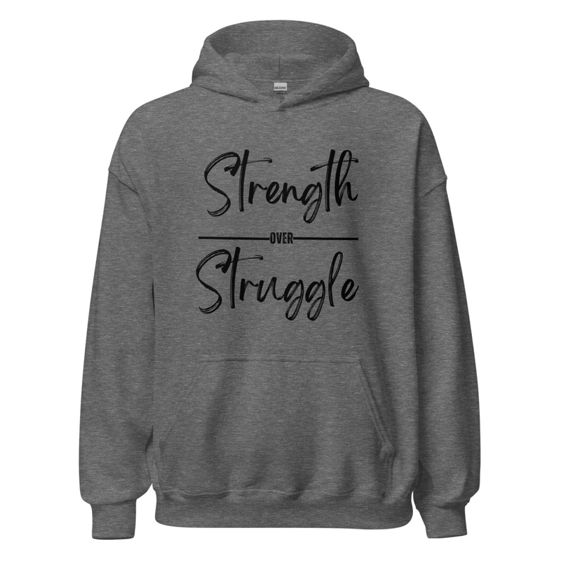 Unisex Strength Over Struggle Hoodie 6 Colors