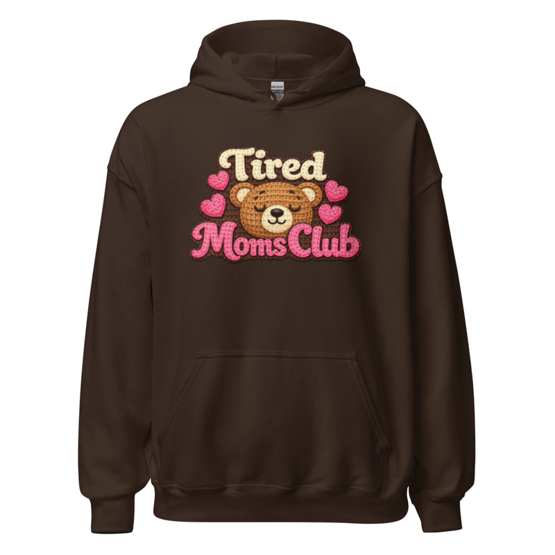 Tired Moms Club Hoodie