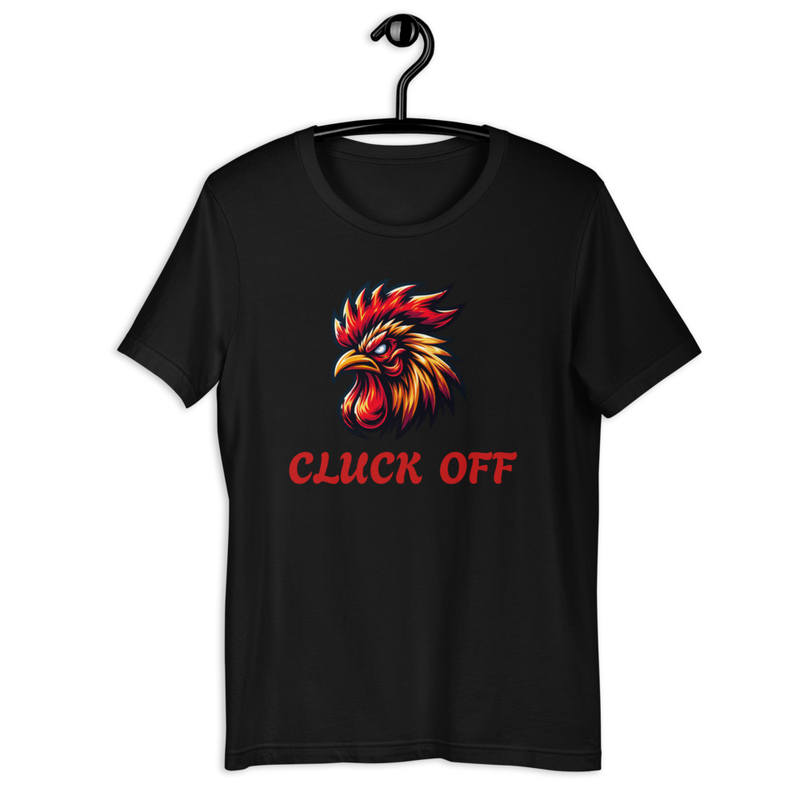 Cluck Off Rooster T-Shirt