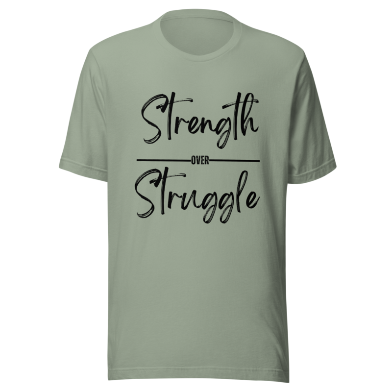 Unisex Strength Over Struggle T-shirt 7 Colors
