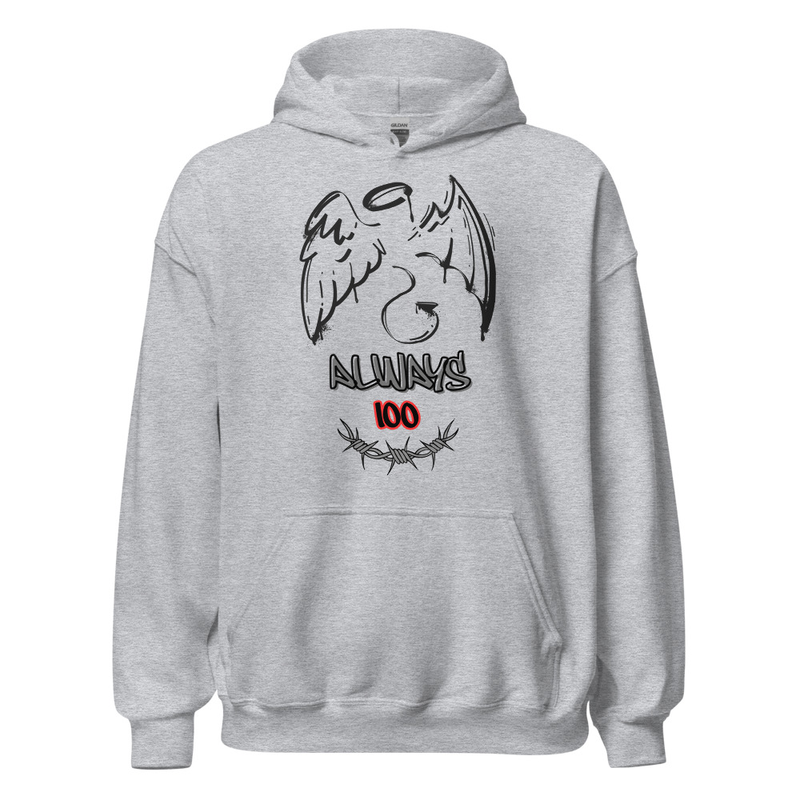 Unisex  Always 100 Hoodie