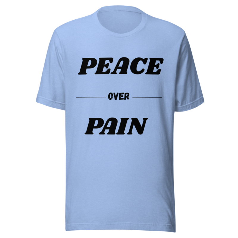 Unisex Peace Over Pain T-shirt 7 Colors