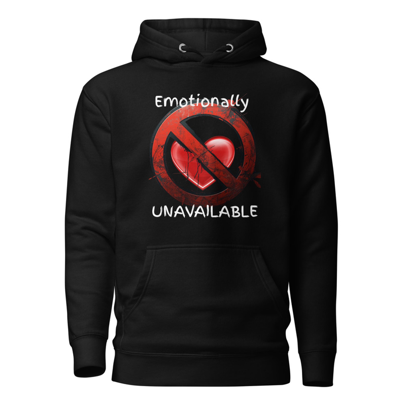 Black Unisex Emotionally Unavailable Graphic Hoodie
