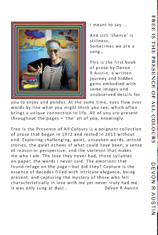 Free Is The Presence of All Colours - By Devon R Austin