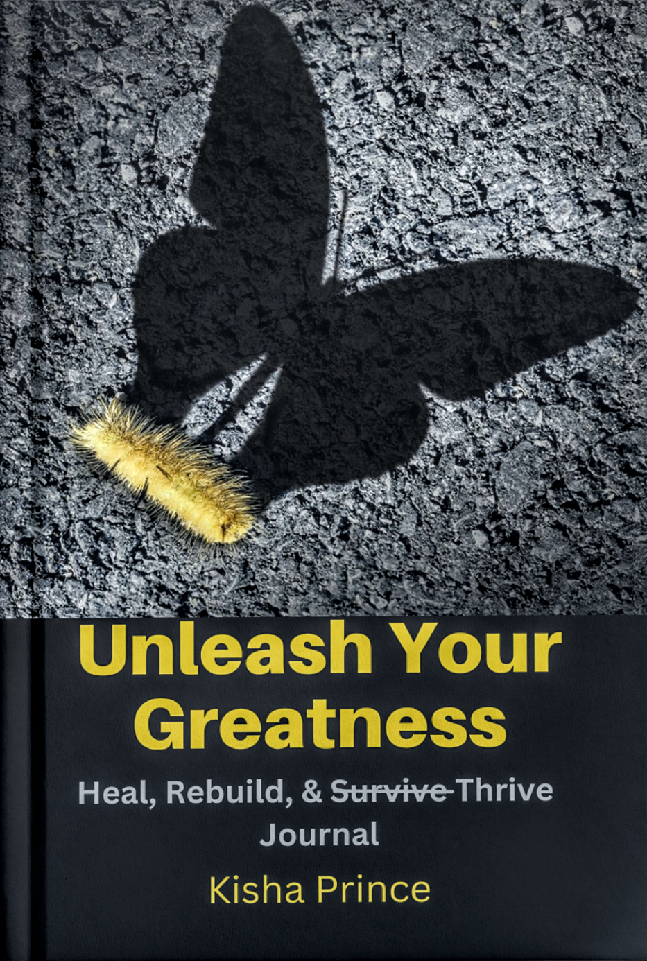 Unleash Your Greatness Journal
