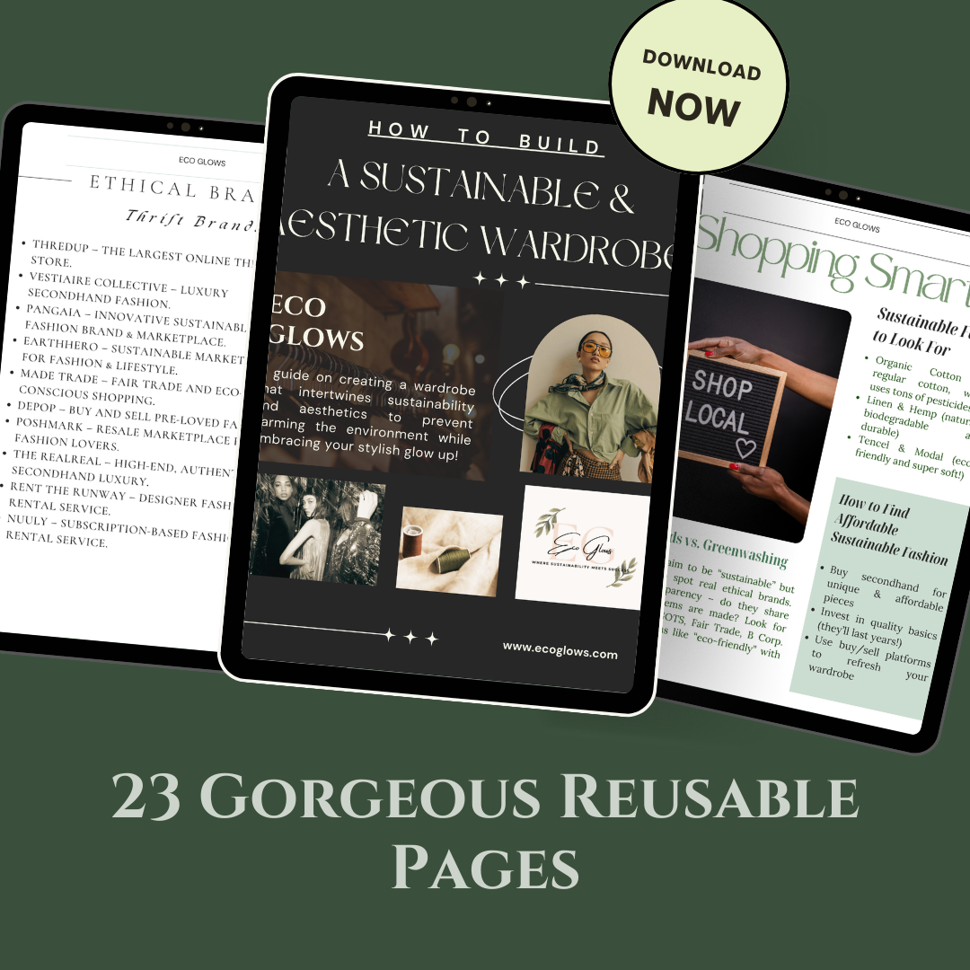 Glow Up Your Closet: The Ultimate 23-Page Sustainable Wardrobe Guide & Ethical Style Planner
