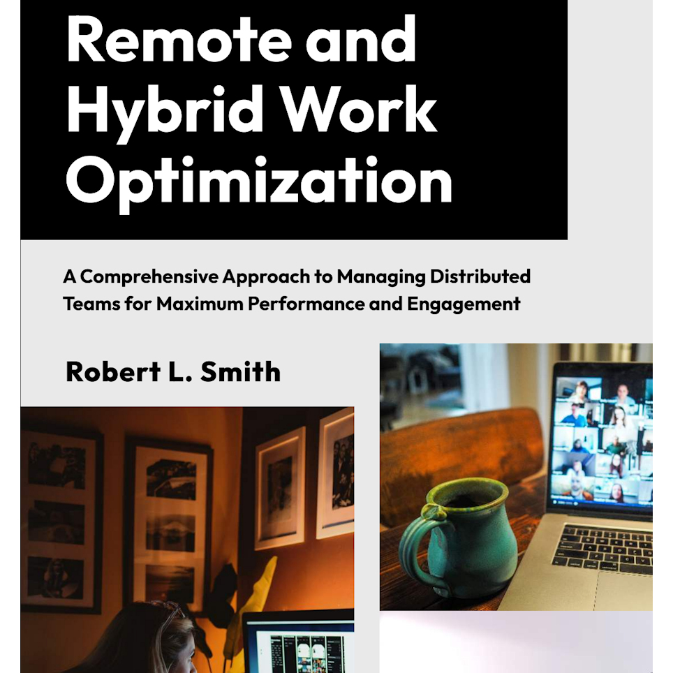 Remote and Hybrid Work Optimization