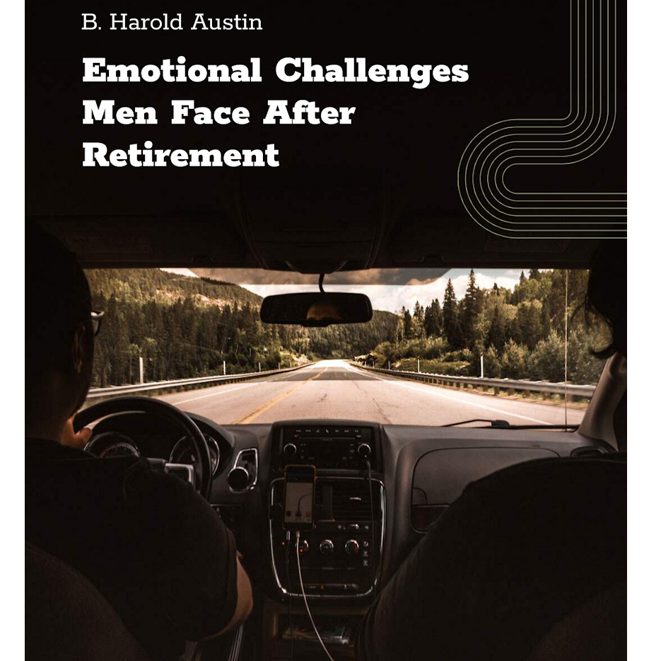 Emotional Challenges Men Face After Retirement
