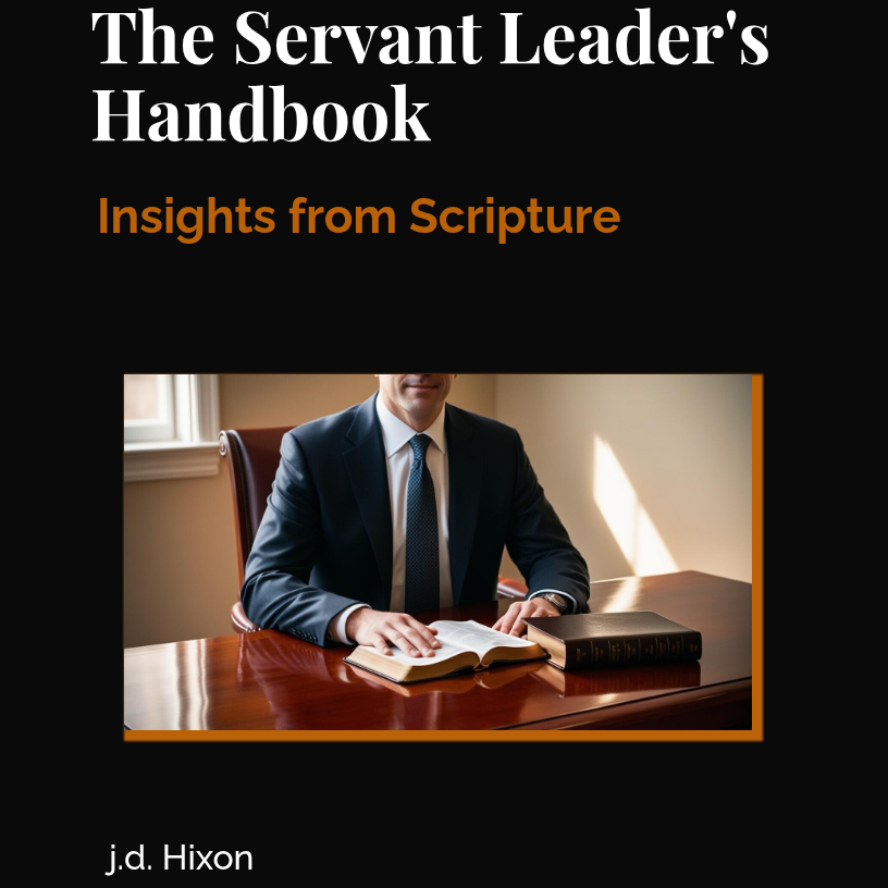 The Servant Leader's Handbook