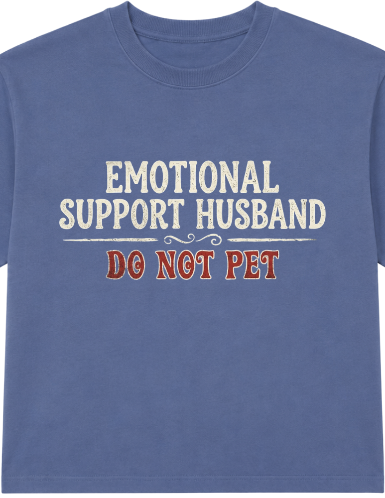 Emotional Support Husband T-Shirt