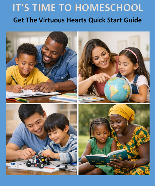 Virtuous Hearts Homeschool Quick Start Guide