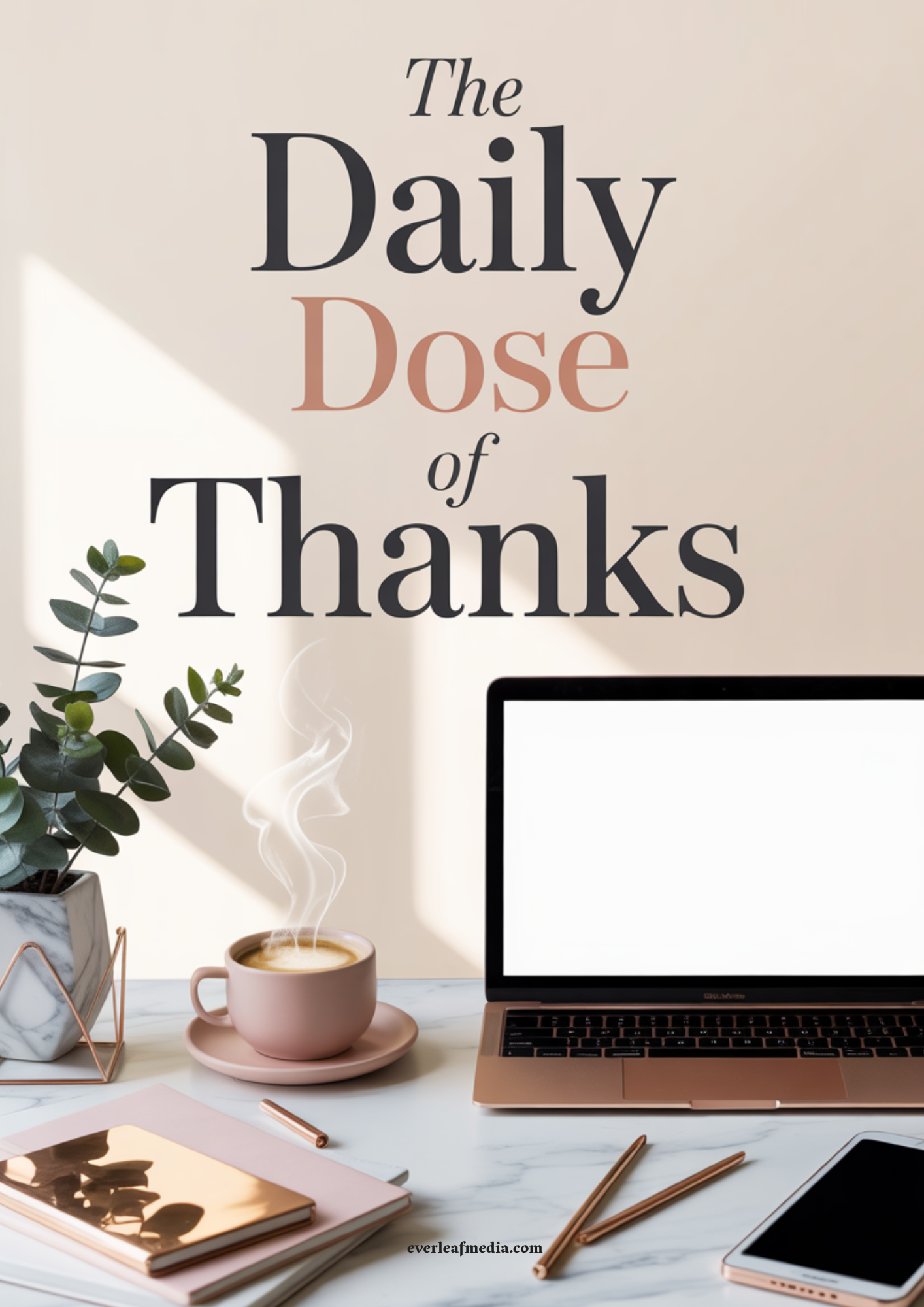 The Daily Dose of Thanks Journal