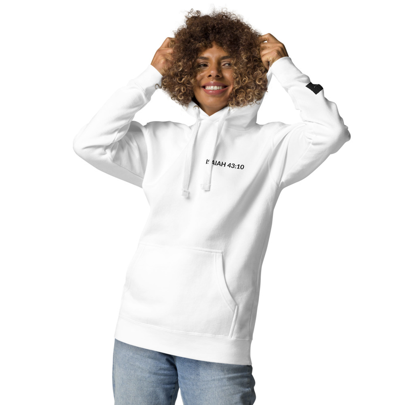 Isaiah 43:10 Unisex Hoodie