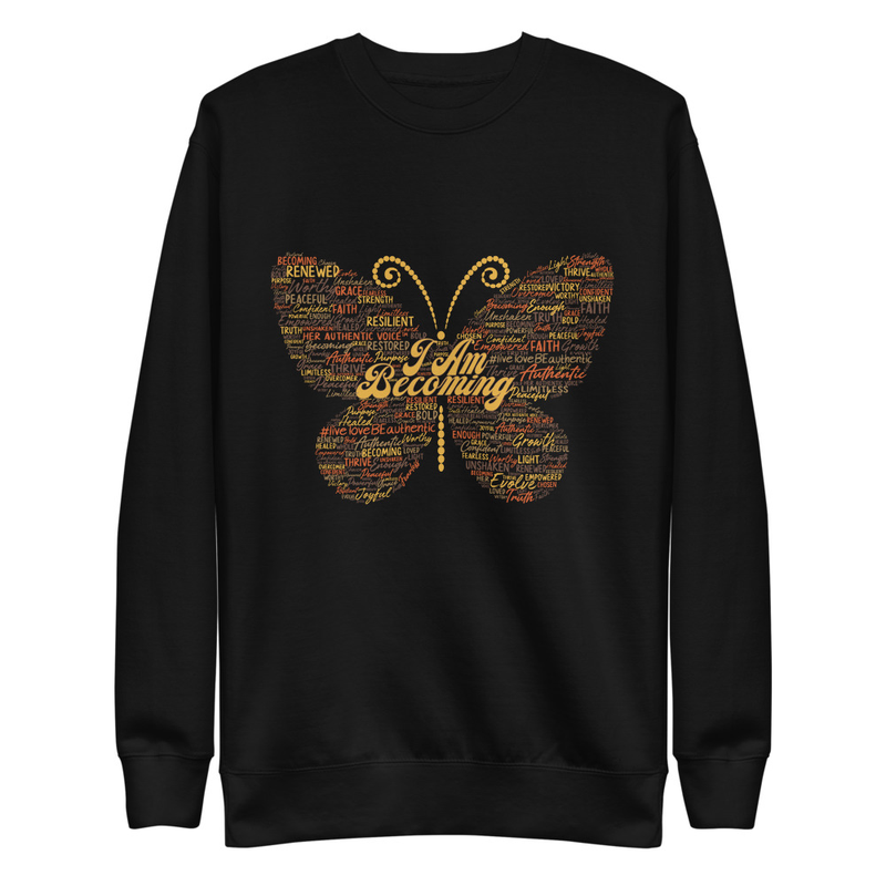 "I Am Becoming" Signature Butterfly Unisex Premium Sweatshirt