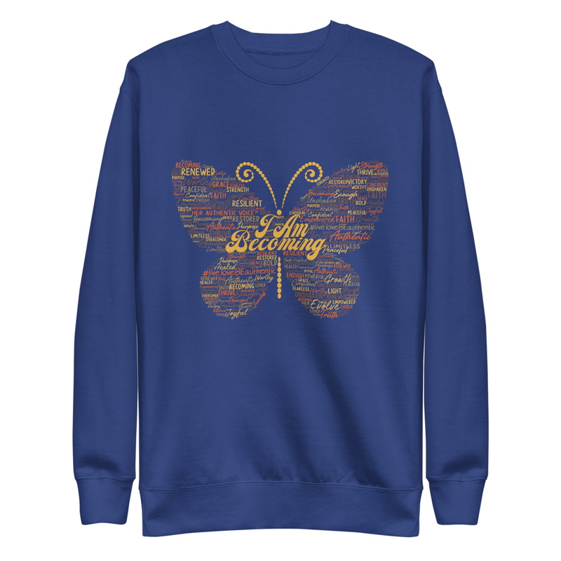 "I Am Becoming" Signature Butterfly Unisex Premium Sweatshirt