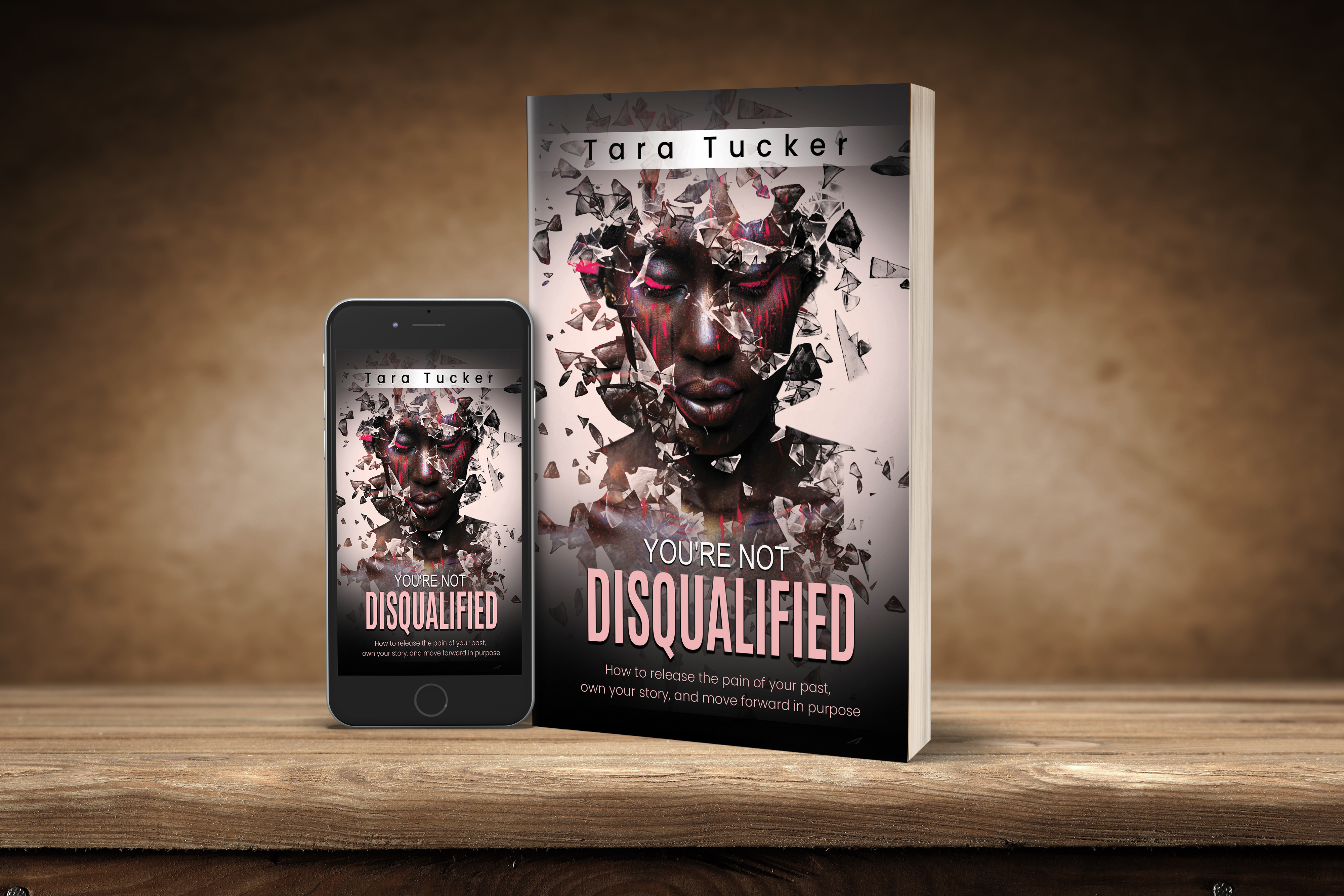 You're Not Disqualified by Tara Tucker
