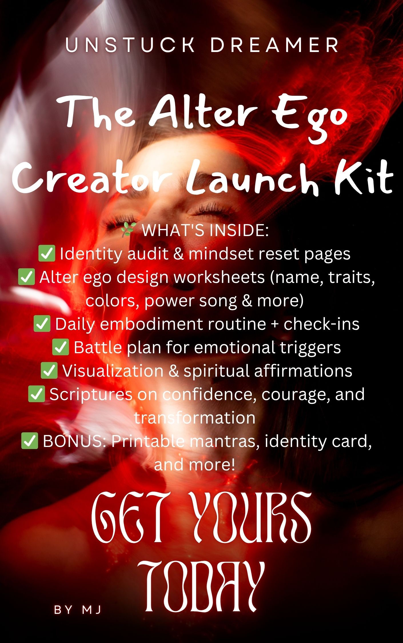 The Alter Ego Creator Launch Kit Welcome, Dreamer.  You’ve just taken a powerful step toward becoming the boldest, bravest version of yourself. Inside this kit is everything you need to design and embody your Alter Ego — 