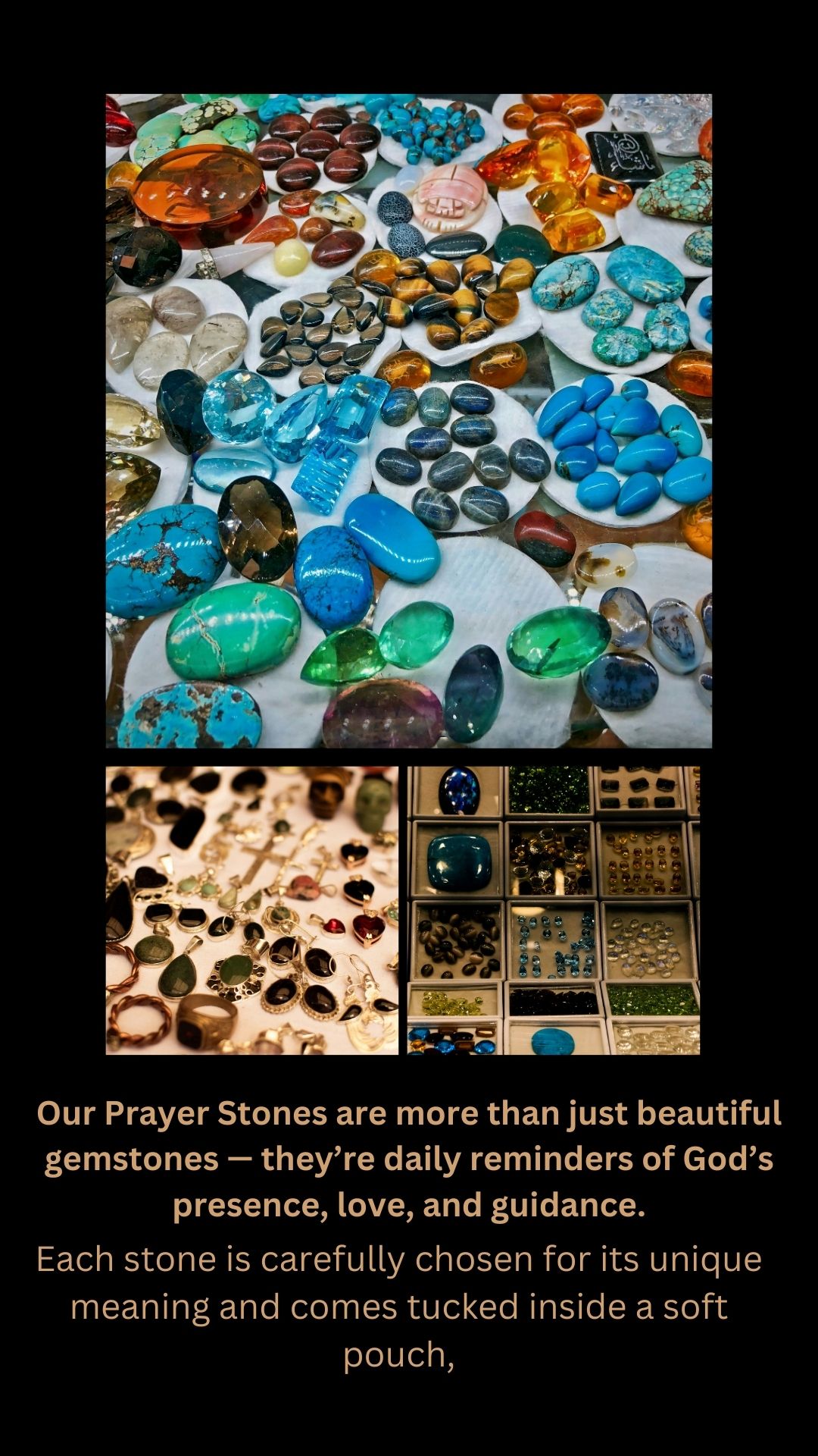 Gemstones And Crystal All Natural For Prayer, Strength, And Love Carry comfort in your pocket and strength in your spirit. Our Prayer Stones are hand-selected gemstones, each paired with a meaningful prayer card