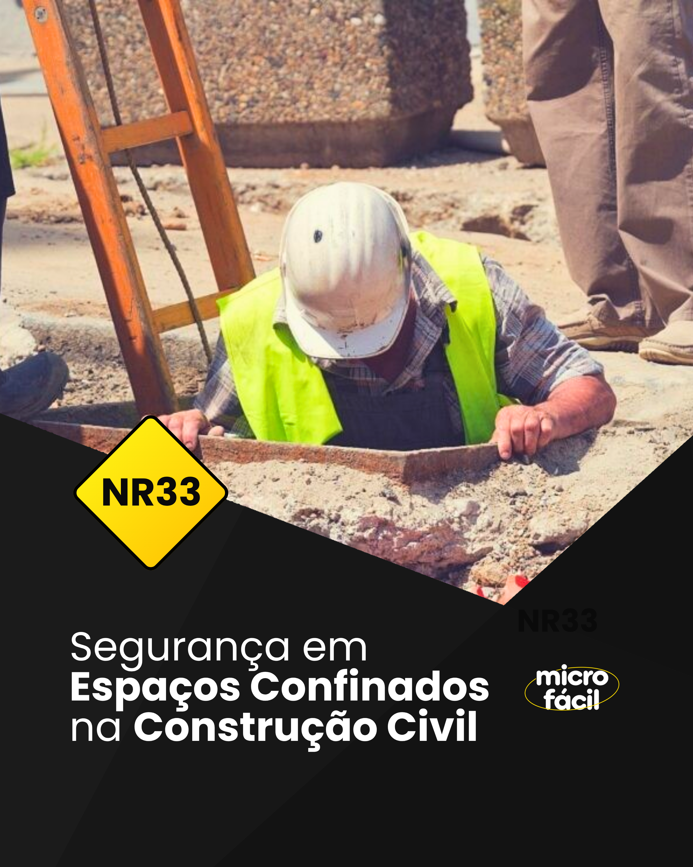 NR-33 – Espaços Confinados na Construção Civil