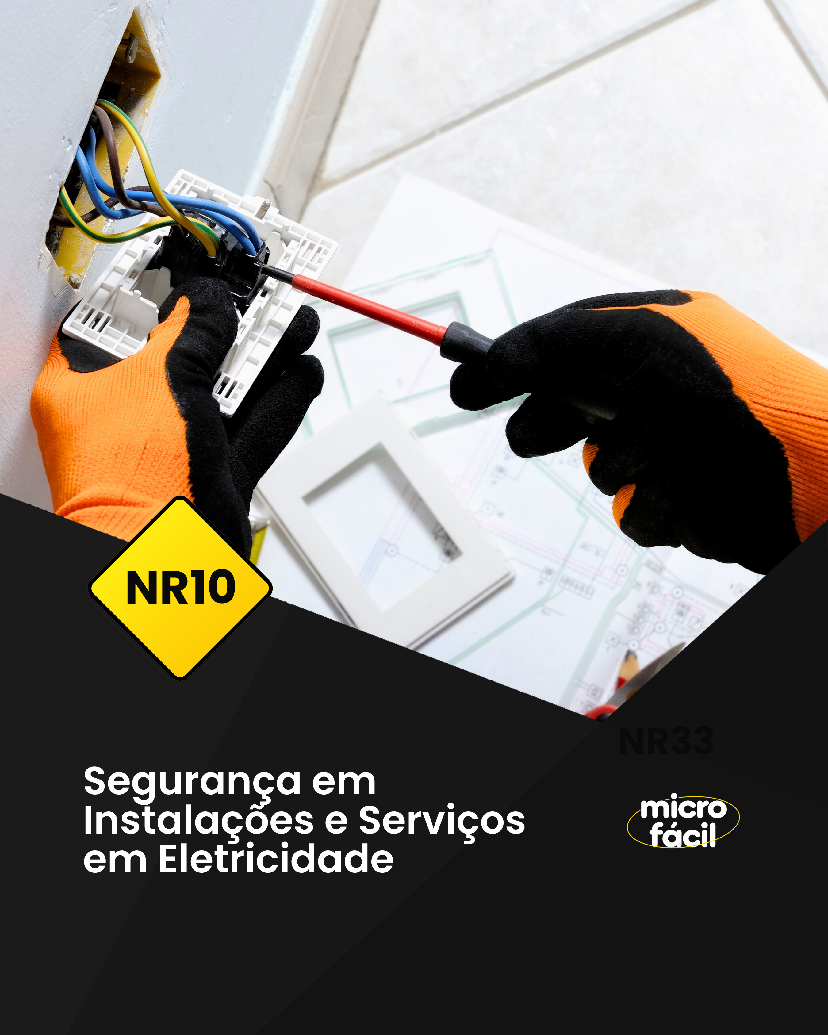 NR-10 – Segurança em Instalações e Serviços com Eletricidade