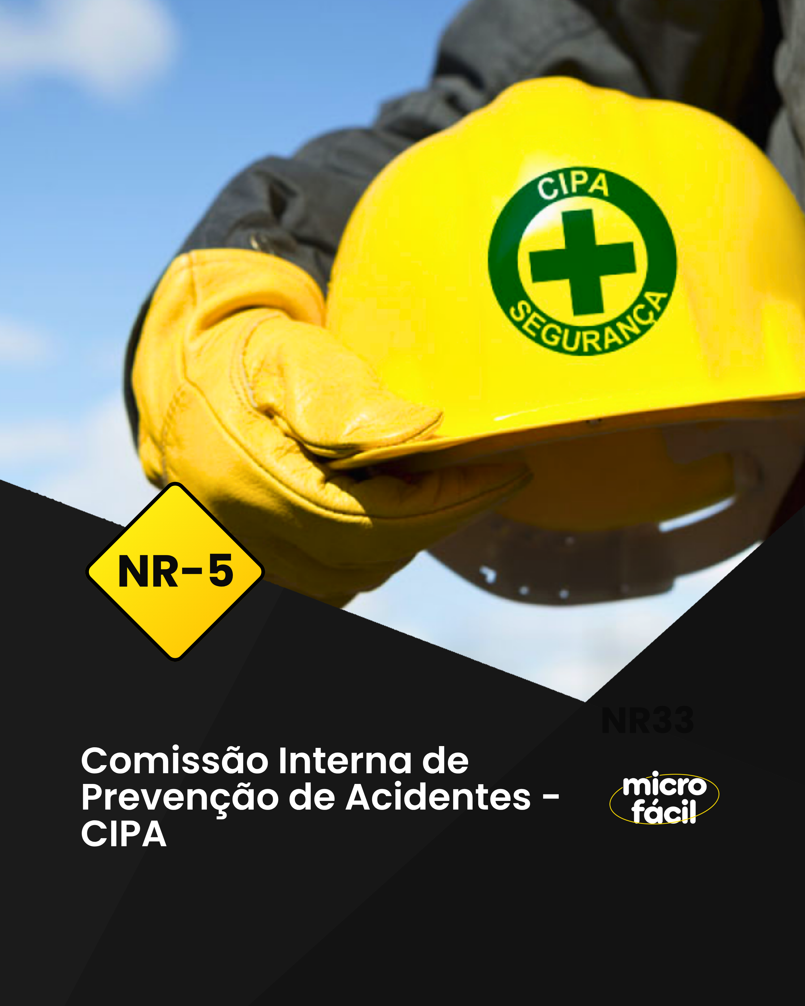 NR-5 – Comissão Interna de Prevenção de Acidentes (CIPA)