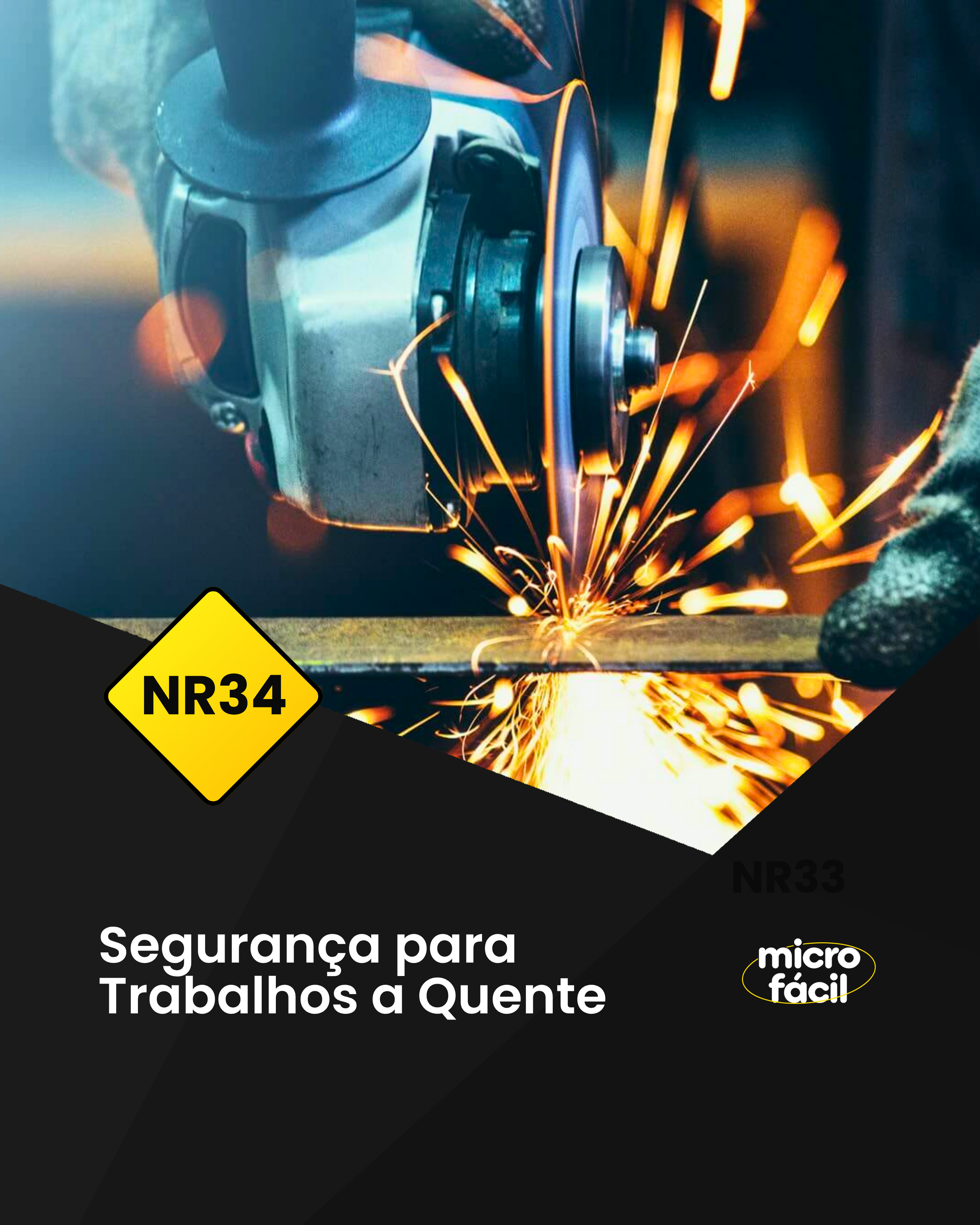 NR-34 - SEGURANÇA PARA TRABALHOS A QUENTE