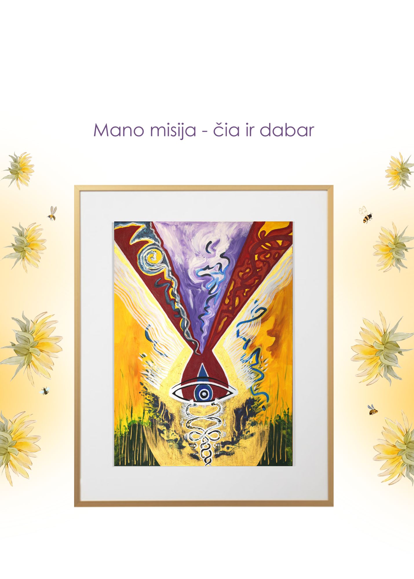 Kūrinio "Įsikūnyk. Alio, tave kviečia žemė" arba "Mano misija-čia ir dabar" reprodukcija 40x50cm