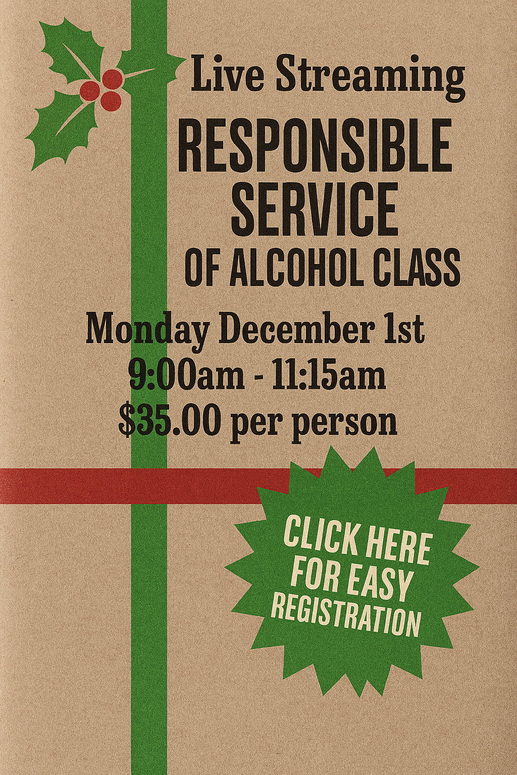 Monday December 1st 9am Live Streaming Responsible Service of Alcohol Class. No link will be sent! Join the class from the homepage of this website.
