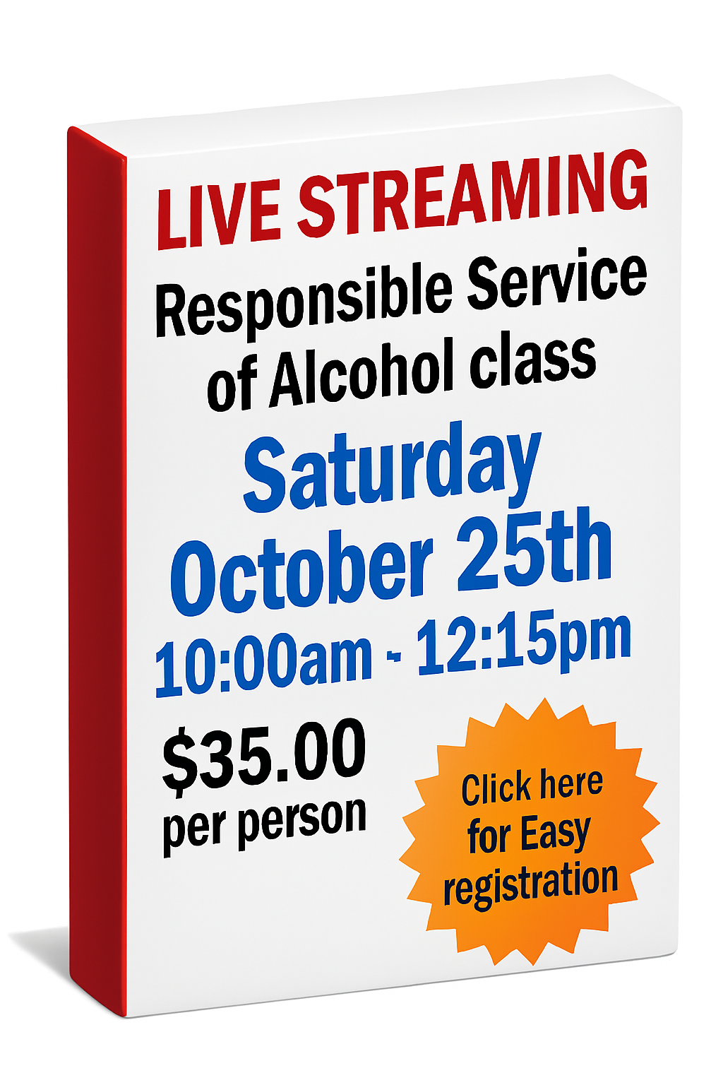 Saturday October 25th 10:00am Live Streaming Responsible Service of Alcohol Class. No link will be sent! Join the class from the homepage of this website. 