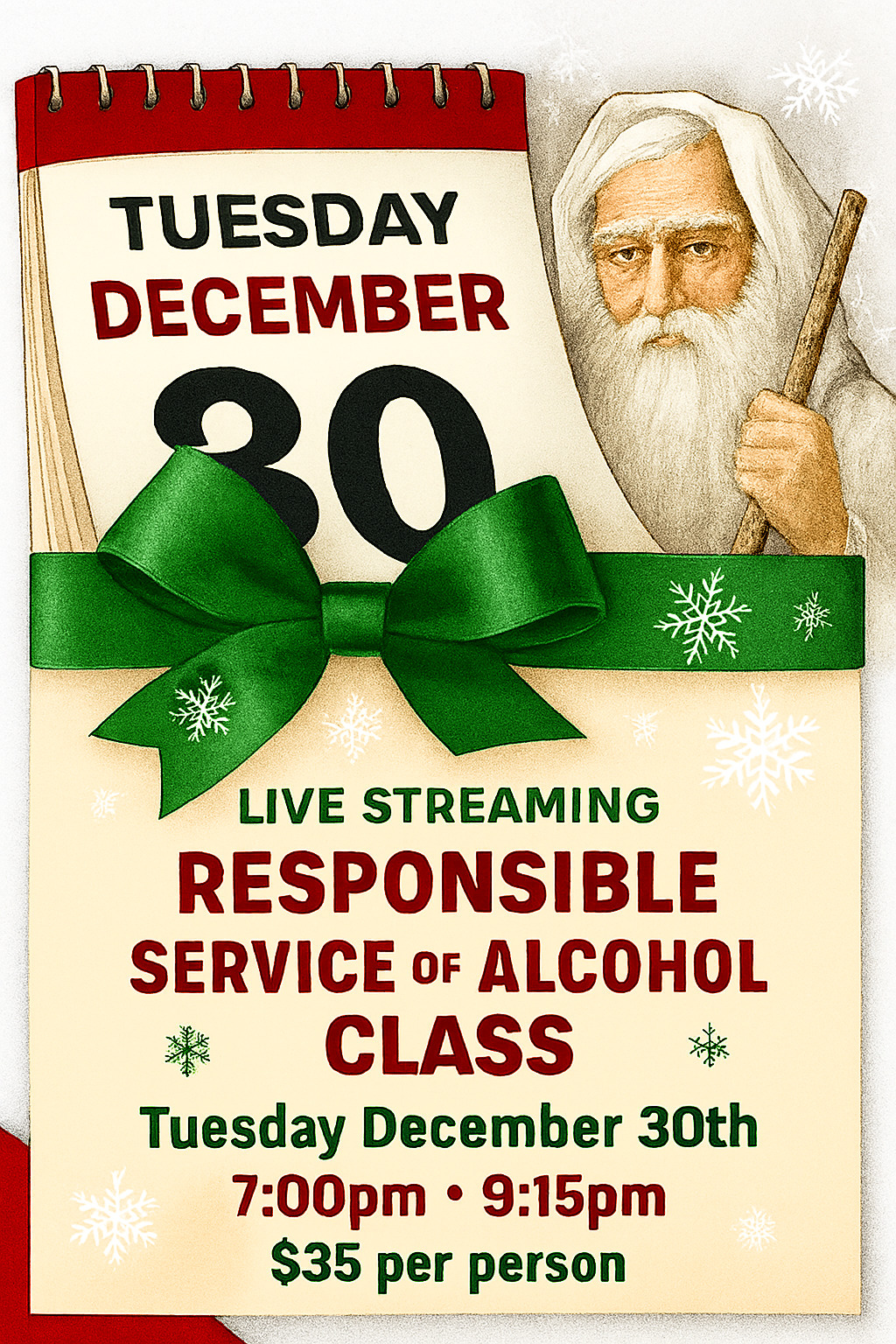 Tuesday December 30th 7:00pm Live Streaming Responsible Service of Alcohol Class. No link will be sent! Join the class from the homepage of this website.