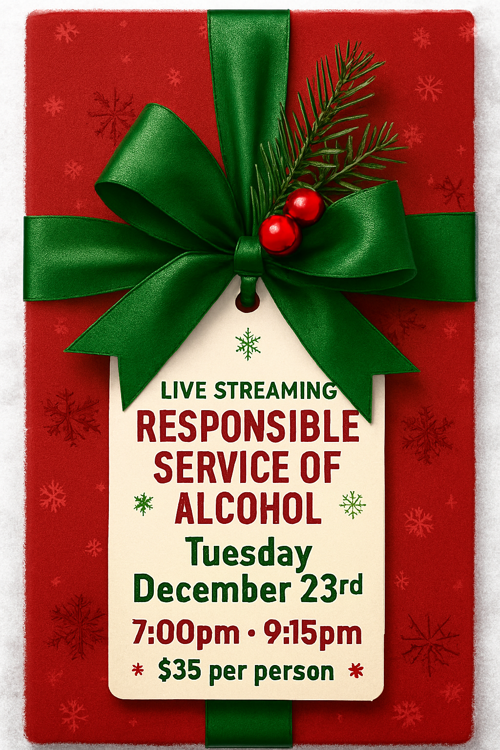 Tuesday December 23rd 7:00pm Live Streaming Responsible Service of Alcohol Class. No link will be sent! Join the class from the homepage of this website.