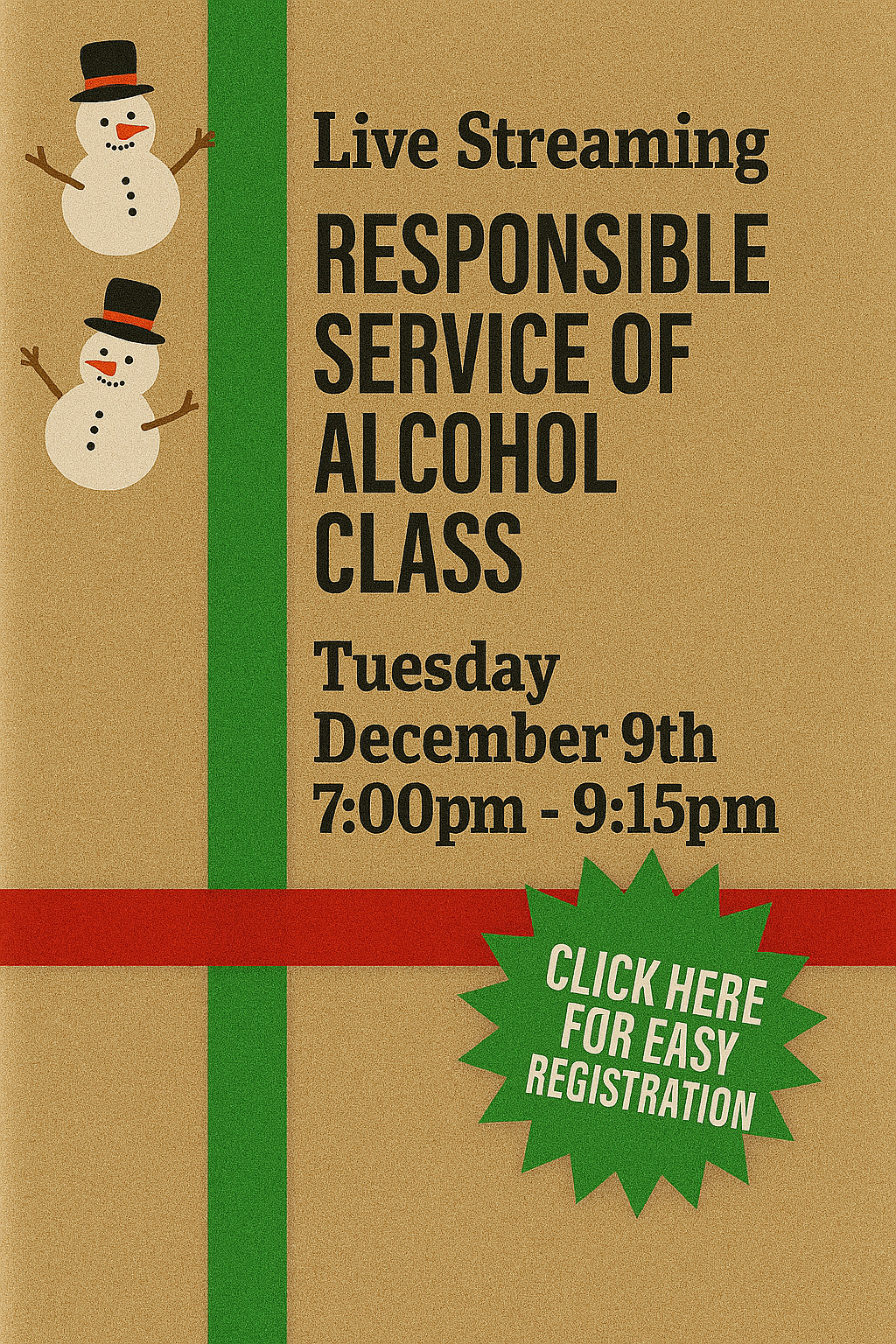 Tuesday December 9th 7:00pm Live Streaming Responsible Service of Alcohol Class. No link will be sent! Join the class from the homepage of this website.