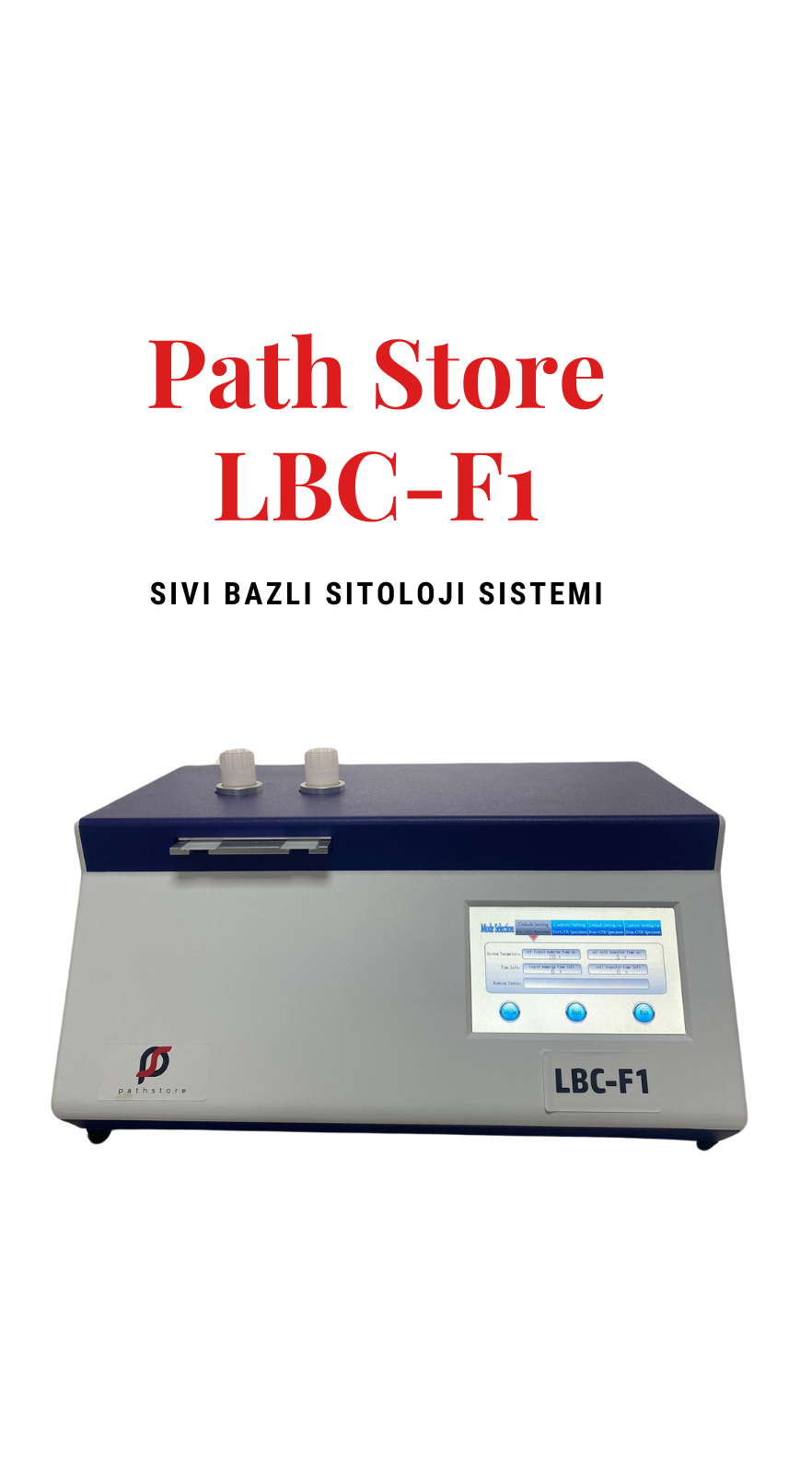 Pathstore Sıvı Bazlı Sitoloji Sistemi